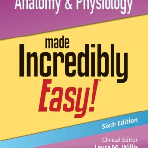 Anatomy & Physiology Made Incredibly Easy!-ISBN: 9781975209261