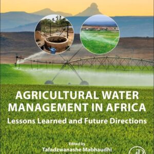 Agricultural Water Management in Africa: Lessons Learned and Future Directions