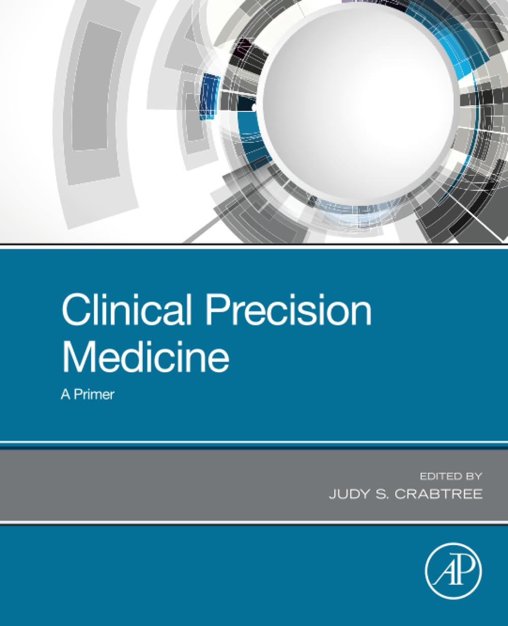 Clinical Precision Medicine: A Primer