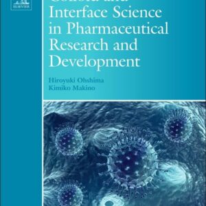 Colloid and Interface Science in Pharmaceutical Research and Development