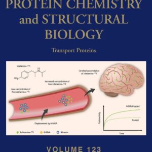 Transport Proteins (Volume 123) (Advances in Protein Chemistry and Structural Biology