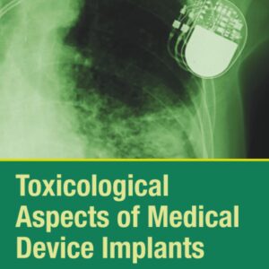 Toxicological Aspects of Medical Device Implants