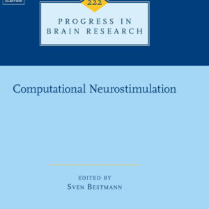 Computational Neurostimulation (Volume 222) (Progress in Brain Research