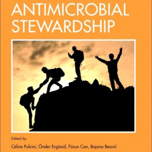 Antimicrobial Stewardship (Volume 2) (Developments in Emerging and Existing Infectious Diseases
