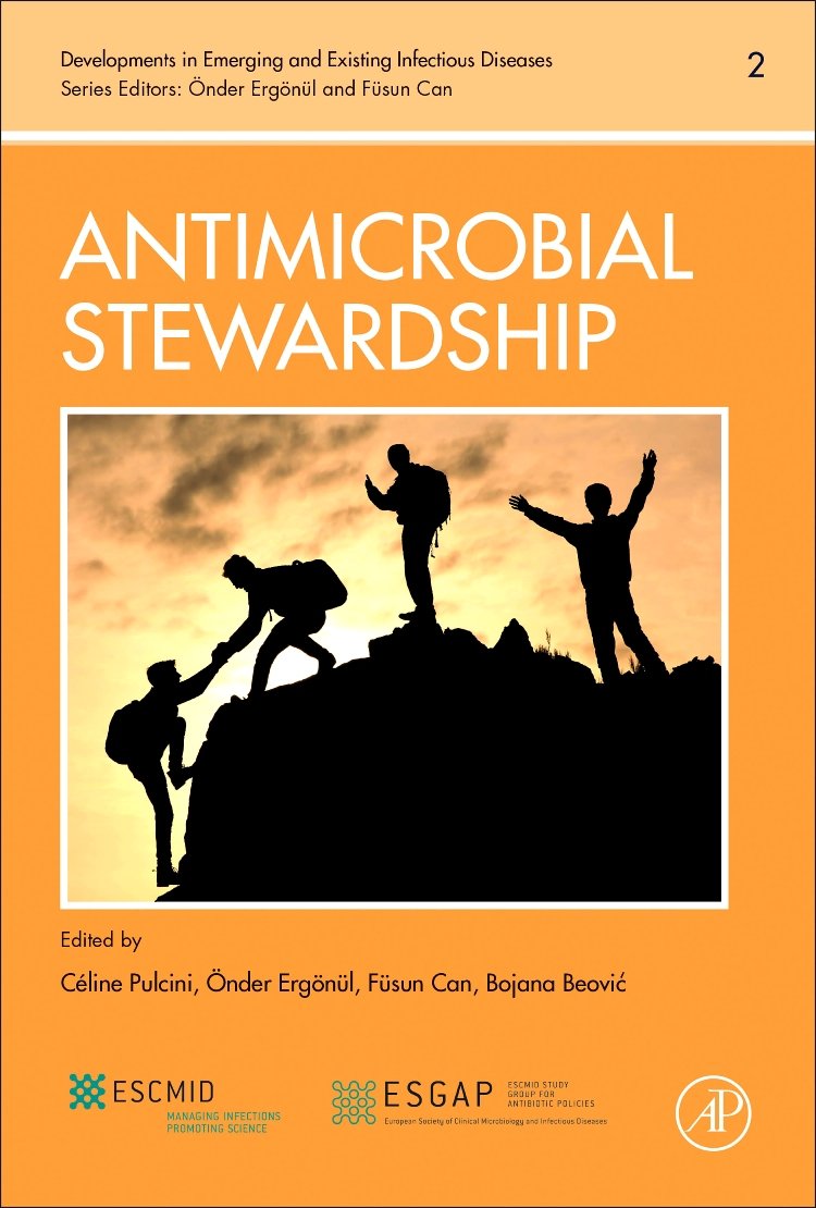 Antimicrobial Stewardship (Volume 2) (Developments in Emerging and Existing Infectious Diseases