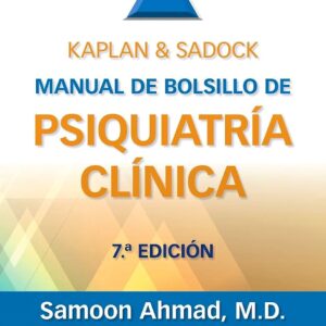 Kaplan & Sadock. Manual de bolsillo de psiquiatrÃ­a clÃ­nica (Spanish Edition)-ISBN: 9788410022874