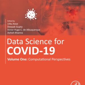 Data Science for COVID-19 Volume 1: Computational Perspectives