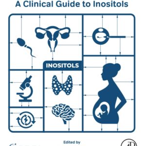 A Clinical Guide to Inositols