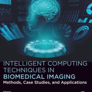 Intelligent Computing Techniques in Biomedical Imaging: Methods