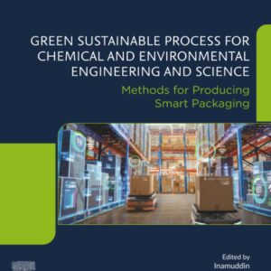 Green Sustainable Process for Chemical and Environmental Engineering and Science: Methods for Producing Smart Packaging