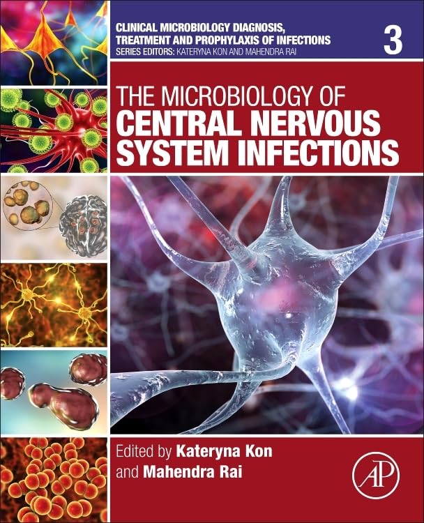 The Microbiology of Central Nervous System Infections (Volume 3) (Clinical Microbiology Diagnosis