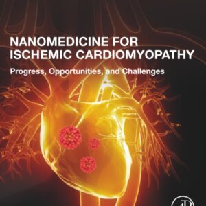 Nanomedicine for Ischemic Cardiomyopathy: Progress