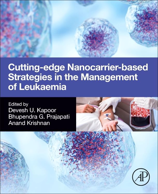 Cutting-Edge Nanocarrier-Based Strategies in the Management of Leukaemia
