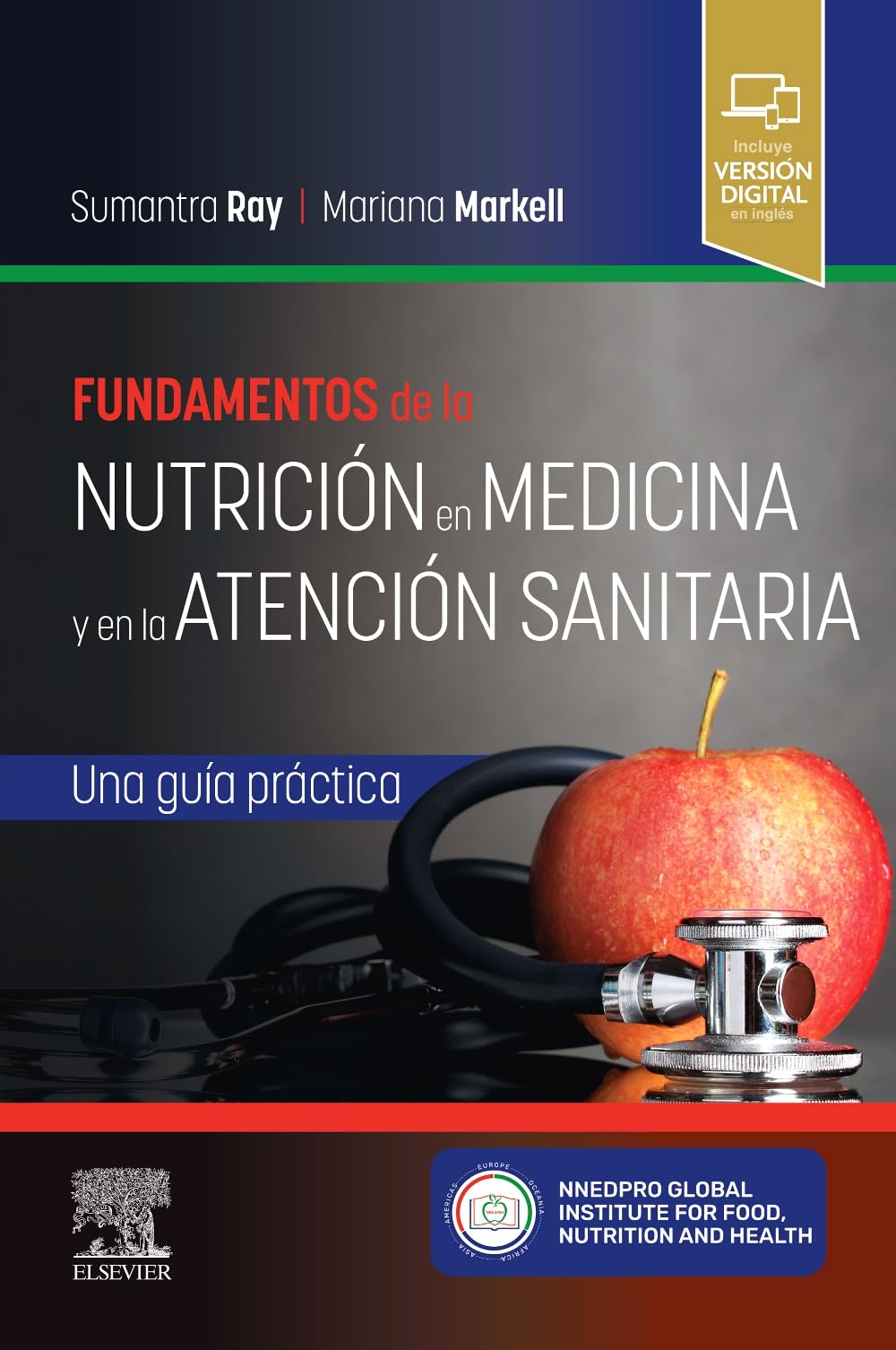 Fundamentos de la nutrición en medicina y en la atención sanitaria: Una guía práctica
