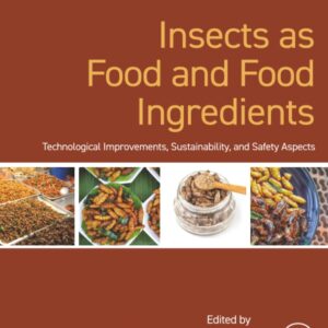 Insects as Food and Food Ingredients: Technological Improvements