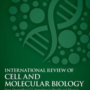 Inter-Organellar Ca2+ Signaling in Health and Disease - Part A (Volume 362) (International Review of Cell and Molecular Biology