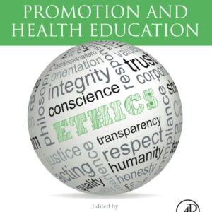Ethics for Health Promotion and Health Education