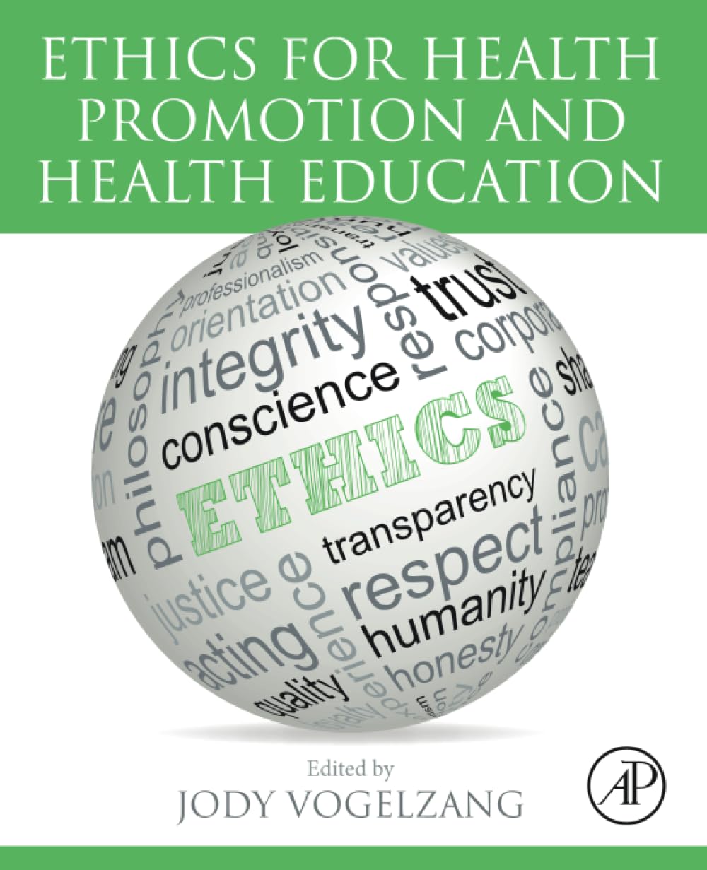 Ethics for Health Promotion and Health Education