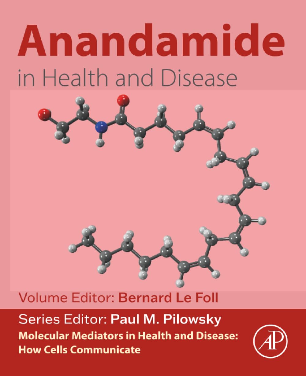 Anandamide in Health and Disease (Molecular Mediators in Health and Disease: How Cells Communicate)