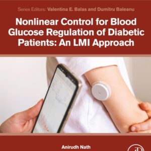 Nonlinear Control for Blood Glucose Regulation of Diabetic Patients: An LMI Approach: An LMI Approach (Advanced Studies in Complex Systems)