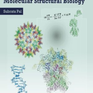 Fundamentals of Molecular Structural Biology