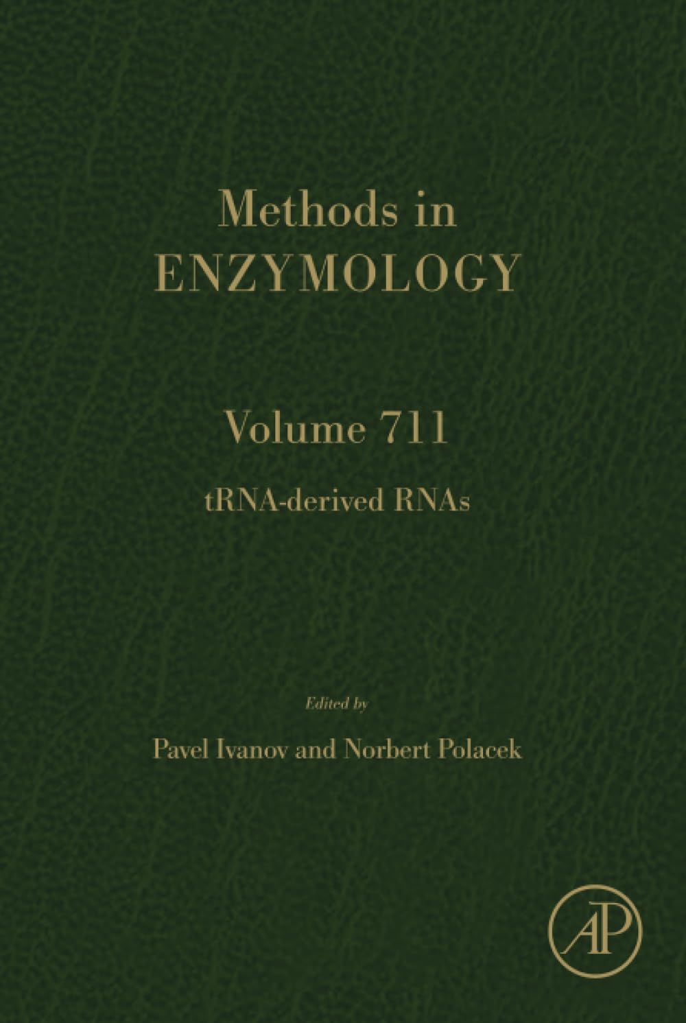 TRNA-derived RNAs (Volume 711) (Methods in Enzymology