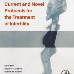 Handbook of Current and Novel Protocols for the Treatment of Infertility