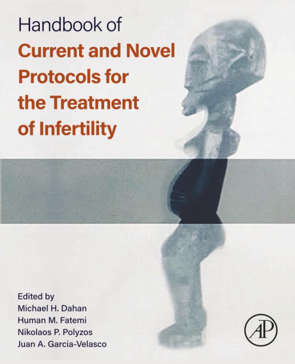 Handbook of Current and Novel Protocols for the Treatment of Infertility
