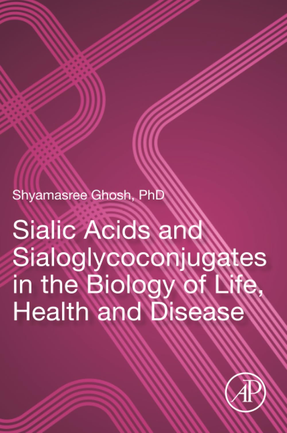 Sialic Acids and Sialoglycoconjugates in the Biology of Life