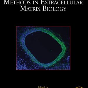 Methods in Extracellular Matrix Biology (Volume 143) (Methods in Cell Biology