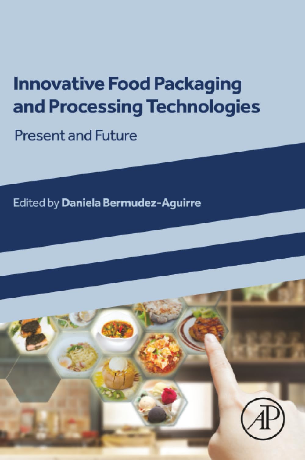 Innovative Food Packaging and Processing Technologies: Present and Future