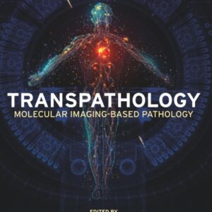 Transpathology: Molecular Imaging-Based Pathology-ISBN: 9780323952231