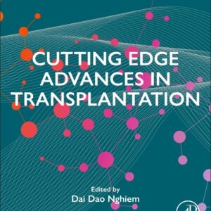 Cutting Edge Advances in Transplantation