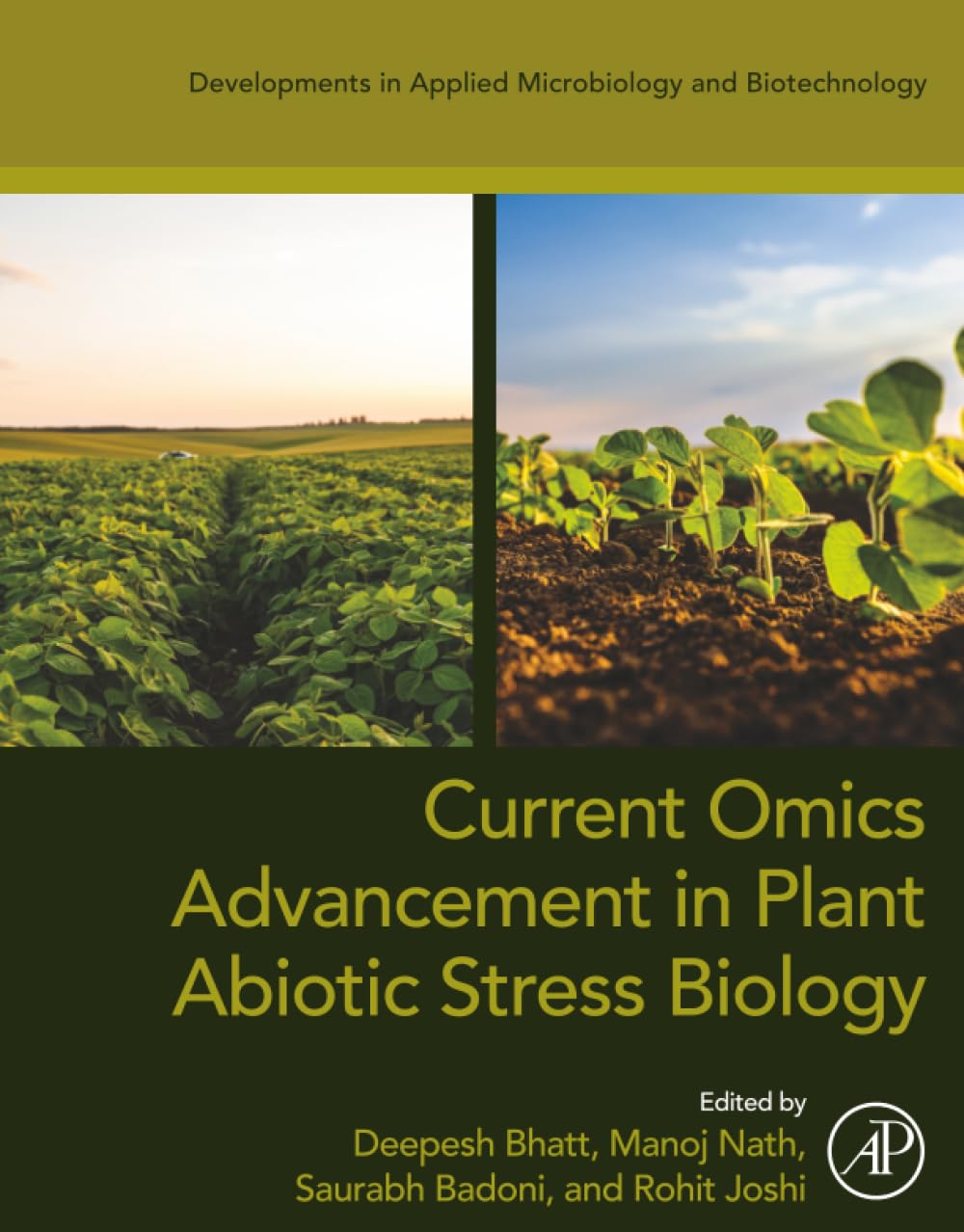 Current Omics Advancement in Plant Abiotic Stress Biology (Developments in Applied Microbiology and Biotechnology)