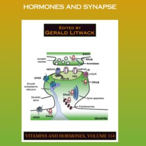 Hormones and Synapse (Volume 114) (Vitamins and Hormones