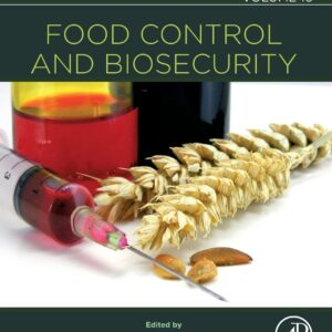 Food Control and Biosecurity (Volume 16) (Handbook of Food Bioengineering
