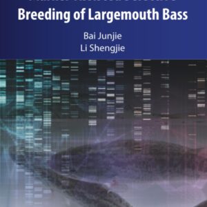Genetic Breeding and Molecular Marker-Assisted Selective Breeding of Largemouth Bass