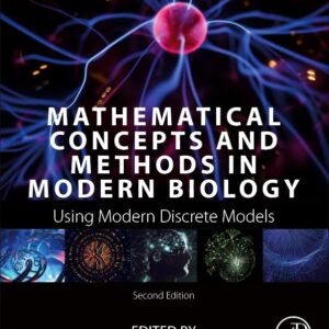Mathematical Concepts and Methods in Modern Biology: Using Modern Discrete Models