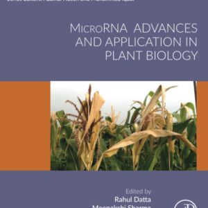 MicroRNA Advances and Application in Plant Biology (Plant Biology