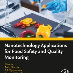 Nanotechnology Applications for Food Safety and Quality Monitoring