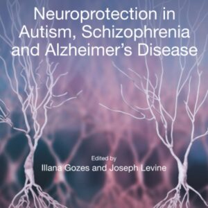 Neuroprotection in Autism