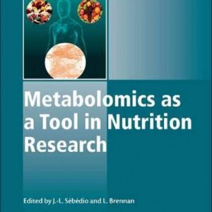 Metabolomics as a Tool in Nutrition Research (Woodhead Publishing Series in Food Science