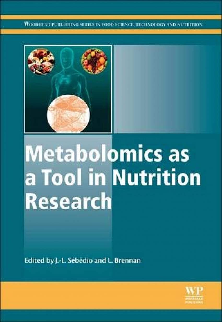Metabolomics as a Tool in Nutrition Research (Woodhead Publishing Series in Food Science