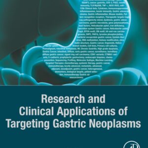 Research and Clinical Applications of Targeting Gastric Neoplasms