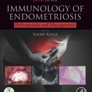 Immunology of Endometriosis: Pathogenesis and Management (Reproductive Immunology)
