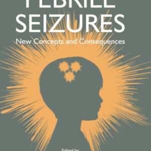 Febrile Seizures: New Concepts and Consequences
