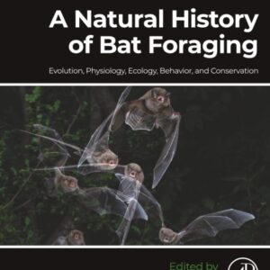 A Natural History of Bat Foraging: Evolution