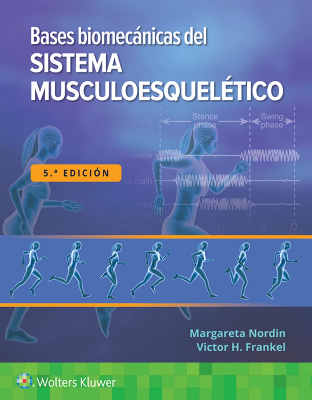 Bases biomécanicas del sistema musculoesquelético (Spanish Edition)-ISBN: 9788418563645