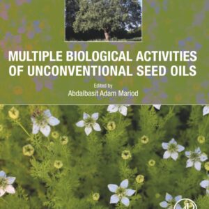 Multiple Biological Activities of Unconventional Seed Oils