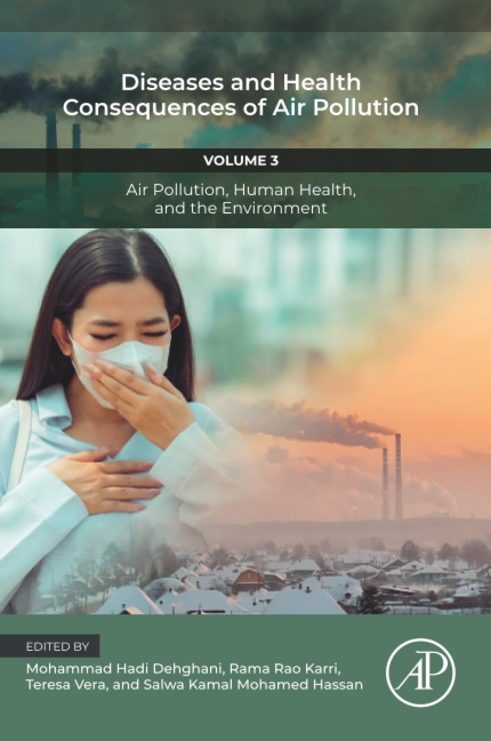 Diseases and Health Consequences of Air Pollution: Volume 3: Air Pollution